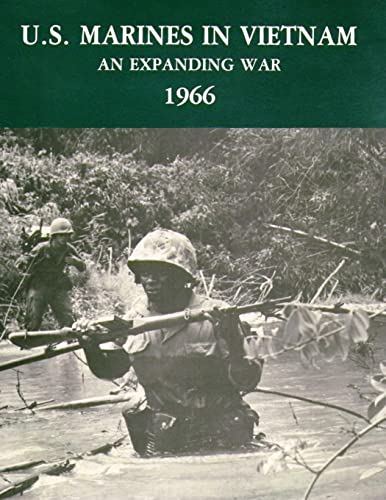 Beispielbild fr U.S. Marines in Vietnam: An Expanding War - 1966 (Marine Corps Vietnam Series) zum Verkauf von GoldenWavesOfBooks