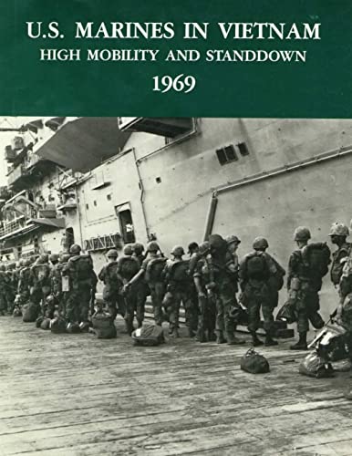 Stock image for U.S. Marines in Vietnam: High Mobility and Standdown - 1969 (Marine Corps Vietnam Series) for sale by ZBK Books