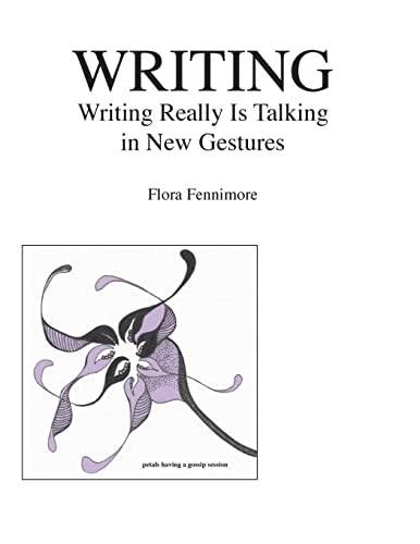 Beispielbild fr Writing: Writing Really Is Talking in New Gestures zum Verkauf von THE SAINT BOOKSTORE