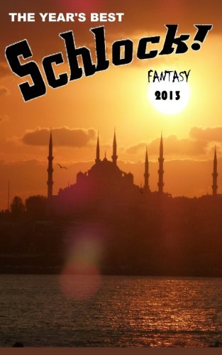 Stock image for The Year's Best Schlock! Fantasy for sale by Revaluation Books