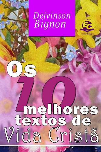 9781494294823: Os 10 Melhores Textos de Vida Crist (Portuguese Edition)