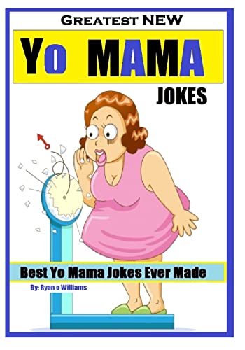 Stock image for Greatest NEW Yo Mama Jokes: (Best Yo Mama Jokes Ever Made) Series 1 for sale by THE SAINT BOOKSTORE