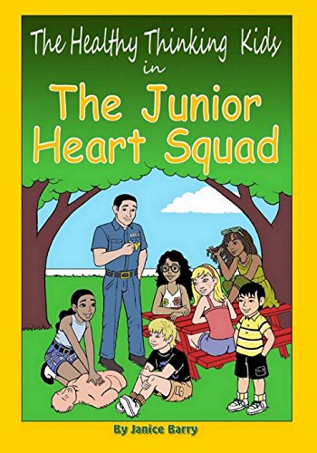 Stock image for The Healthy Thinking Kids In The Junior Heart Squad for sale by ThriftBooks-Atlanta