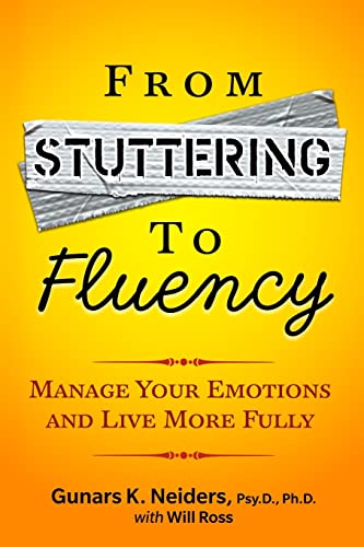 Stock image for From Stuttering to Fluency: Manage Your Emotions and Live More Fully for sale by SecondSale