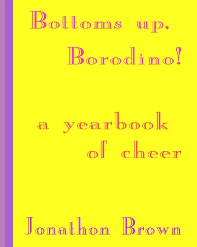 Stock image for Bottoms up, Borodino!: A YearBook of Cheer for sale by medimops