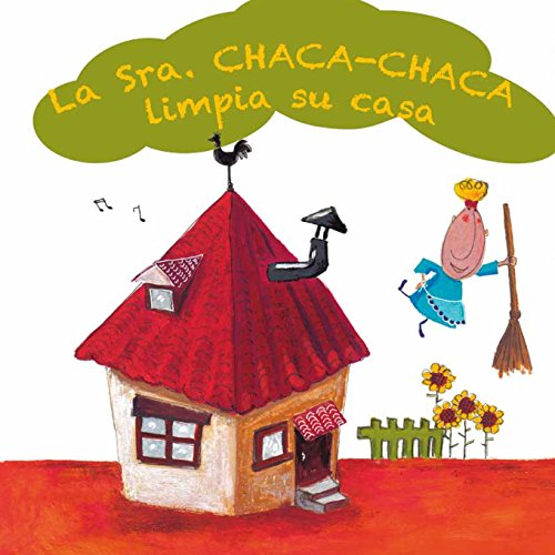 9781494303891: La Sra. Chaca-Chaca limpia su casa