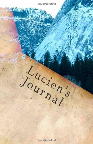 Beispielbild fr Lucien's Journal zum Verkauf von Revaluation Books