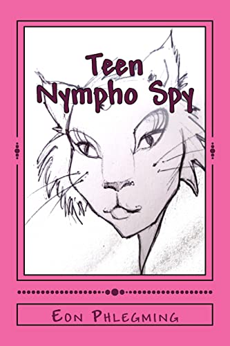 Imagen de archivo de Teen Nympho Spy a la venta por THE SAINT BOOKSTORE