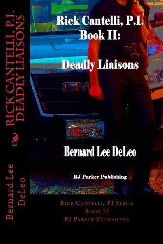 Beispielbild fr Rick Cantelli, P.i. Deadly Liaisons zum Verkauf von Revaluation Books