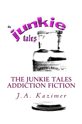Imagen de archivo de The Junkie Tales a la venta por THE SAINT BOOKSTORE