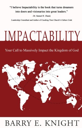 Imagen de archivo de Impactability: Your Call to Massively Impact the Kingdom of God a la venta por ThriftBooks-Atlanta