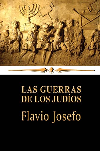 9781494320225: Las guerras de los judos (Spanish Edition)