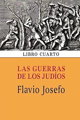 Imagen de archivo de Las guerras de los judos (Libro cuarto) (Spanish Edition) a la venta por Save With Sam