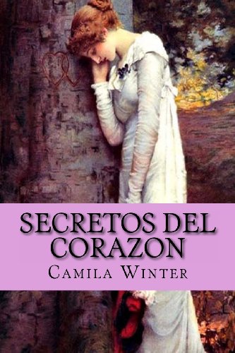 9781494327583: Secretos del corazon: Romntica regencia (Spanish Edition)