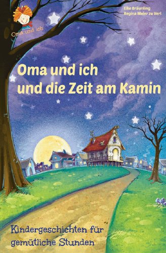 9781494328061: Oma und ich und die Zeit am Kamin: Kindergeschichten fr gemtliche Stunden