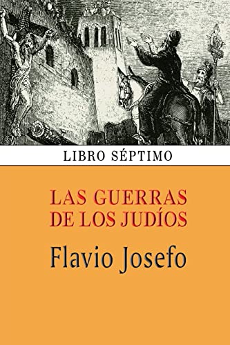 9781494328603: Las guerras de los judos (Libro sptimo) (Spanish Edition)