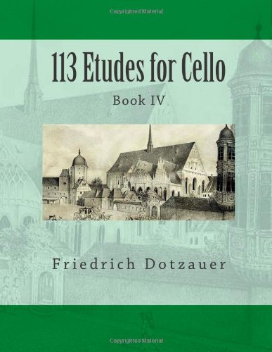 Beispielbild fr 113 Etudes for Cello: Book IV: 4 zum Verkauf von Revaluation Books