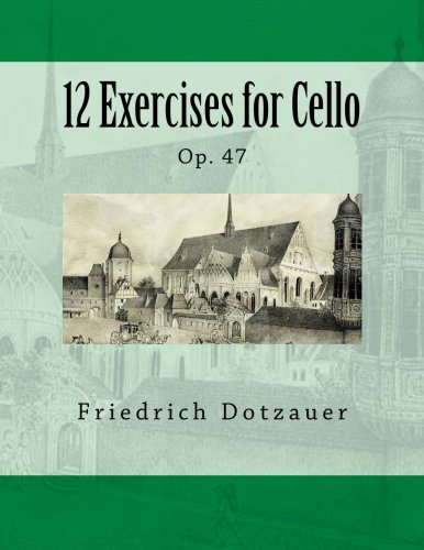Beispielbild fr 12 Exercises for Cello: Op. 47 zum Verkauf von Revaluation Books