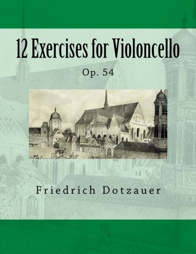 Stock image for 12 Exercises for Violoncello: Op. 54 for sale by Revaluation Books