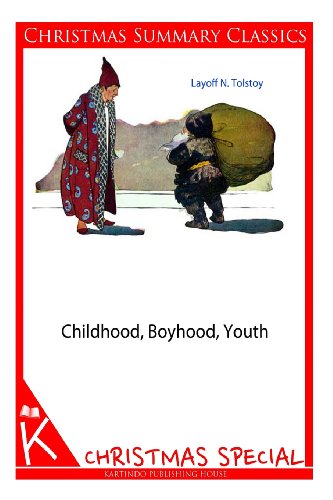 9781494331542: Childhood, Boyhood, Youth [Christmas Summary Classics]