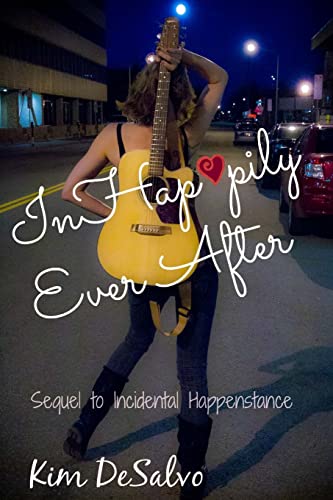 Stock image for InHap*pily Ever After: Sequel to Incidental Happenstance for sale by THE SAINT BOOKSTORE