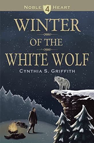 Stock image for Winter of the White Wolf (Noble Heart) for sale by Lucky's Textbooks