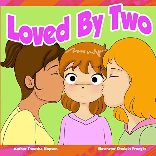 Stock image for Loved By Two: Being loved by people of the same sex (Children Chat Book Series) for sale by WorldofBooks