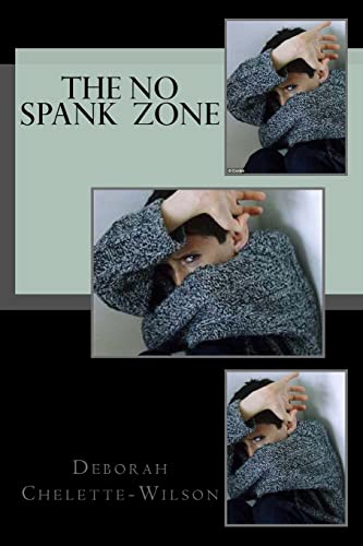 Imagen de archivo de The No Spank Zone a la venta por Lucky's Textbooks