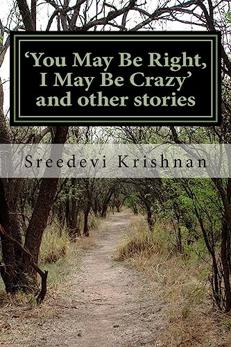 Stock image for You May Be Right, I May Be Crazy and Other Stories for sale by SecondSale