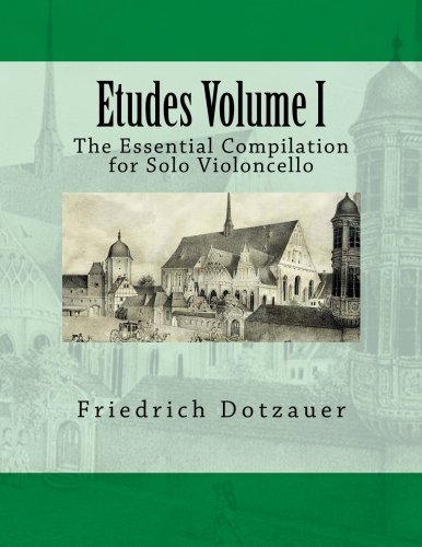 Stock image for Etudes Volume I: The Essential Compilation for Solo Violoncello: 1 for sale by Revaluation Books