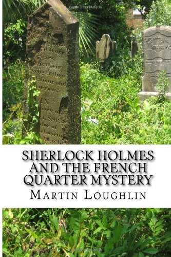 Stock image for Sherlock Holmes and the French Quarter Mystery for sale by Bank of Books