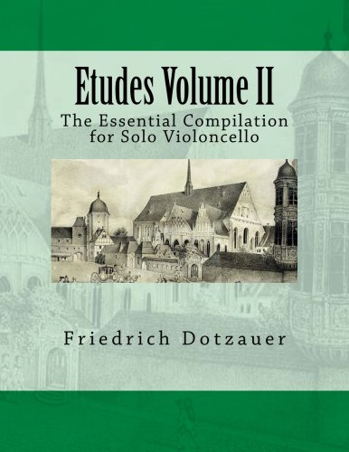 Stock image for Etudes Volume II: The Essential Compilation for Solo Violoncello: 2 for sale by Revaluation Books