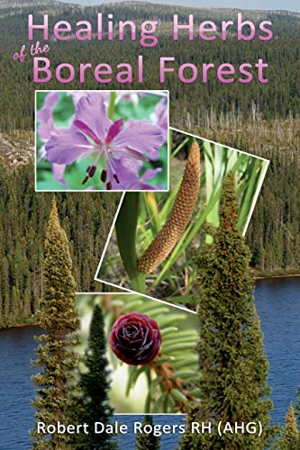 Beispielbild fr Healing Herbs of the Boreal Forest: Sacred and Medicinal Plants zum Verkauf von California Books