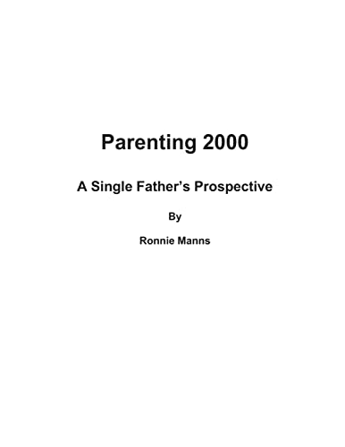 Imagen de archivo de Parenting 2000-A Single Father's Prospective a la venta por THE SAINT BOOKSTORE