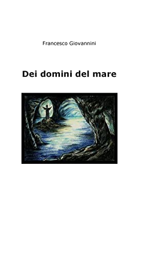 9781494354435: Dei domini del mare