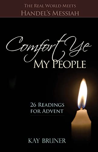 Beispielbild fr Comfort Ye My People: The Real World Meets Handel's Messiah 26 Readings for Advent zum Verkauf von Your Online Bookstore