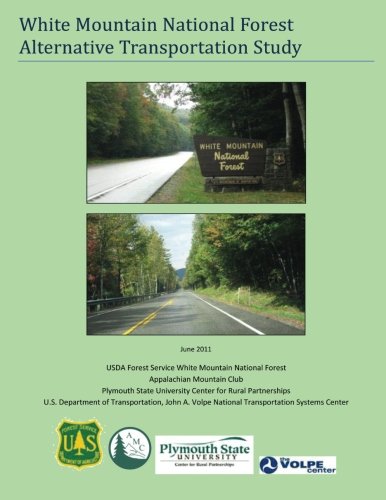 Stock image for White Mountain National Forest Alternative Transportation Study for sale by THE SAINT BOOKSTORE