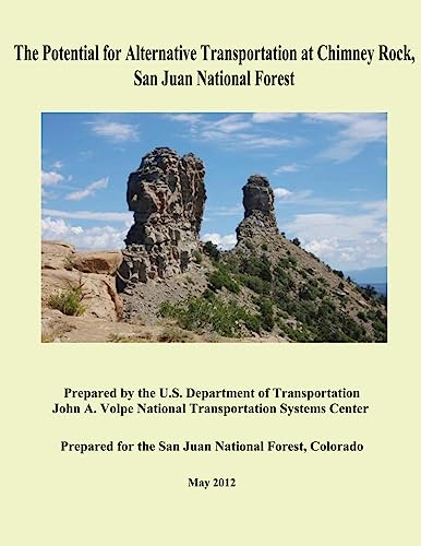 Stock image for The Potential for Alternative Transportation at Chimney Rock, San Juan National Forest for sale by THE SAINT BOOKSTORE