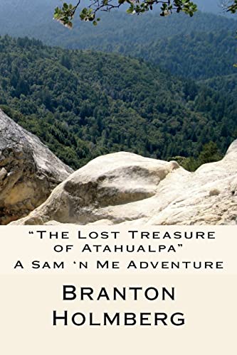 9781494356767: #21 "The Lost Treasure of Atahualpa": Sam 'n Me(TM) adventure books