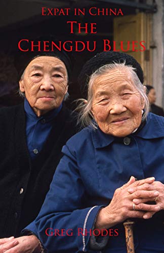Imagen de archivo de Expat in China: The Chengdu Blues a la venta por Save With Sam