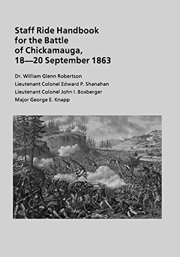 Beispielbild fr Staff Ride Handbook for the Battle of Chickamauga, 18-20 September 1863 zum Verkauf von ALLBOOKS1