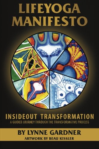 Stock image for LIFEYOGA Manifesto: Insideout Transformation for sale by GoldenDragon