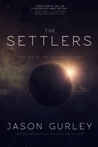 Beispielbild fr The Settlers (The Movement Trilogy) zum Verkauf von SecondSale
