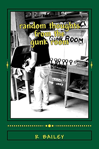 9781494374792: random thoughts from the gunk room