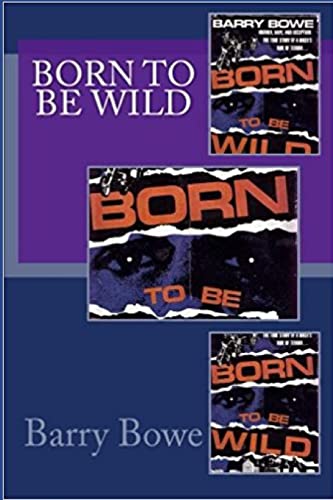Stock image for Born to Be Wild for sale by ThriftBooks-Dallas