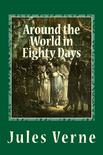 9781494376130: Around the World in Eighty Days: (Illustrated edition)