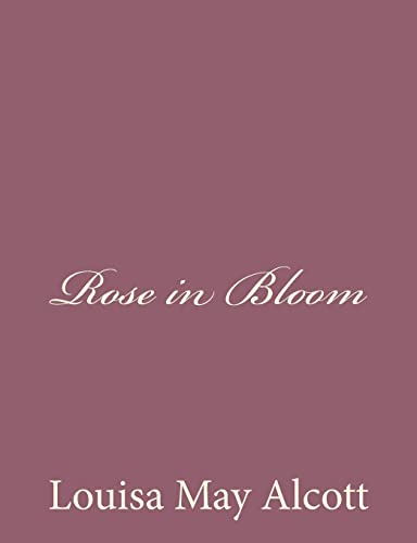 9781494377601: Rose in Bloom