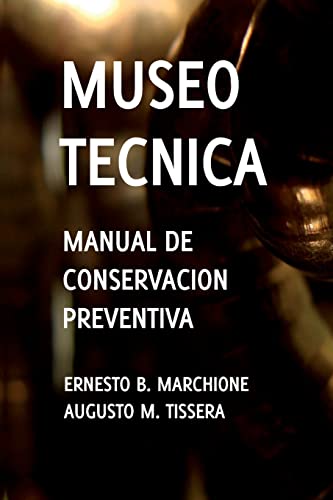 Stock image for Manual de Conservacion Preventiva: Museotecnica: Museotecnica (Spanish Edition) for sale by California Books