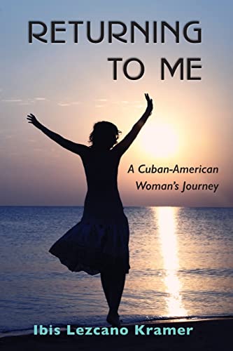 Stock image for Returning To Me: A Cuban-American Woman's Journey for sale by WorldofBooks