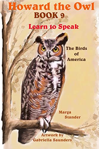 Stock image for Howard the Owl Book 9: Learn to Speak for sale by THE SAINT BOOKSTORE